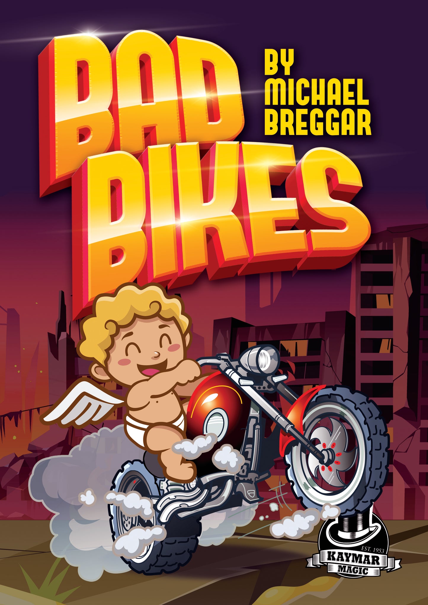 Bad Bikes by Michael Breggar and Kaymar Magic - Kaymar Magic