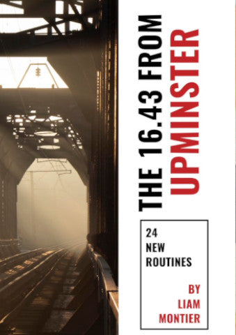 The 16.43 From Upminster by Liam Montier - 2022 Collected Kaymar Magic Advent eBook - Kaymar Magic