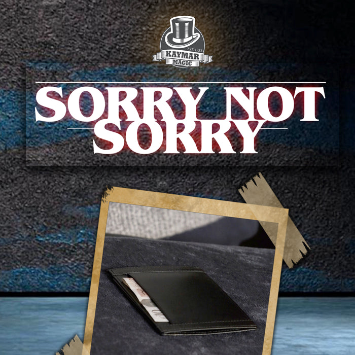 Sorry Not Sorry! (Featuring the WOWALLET) by Liam Montier and Stephen Tucker