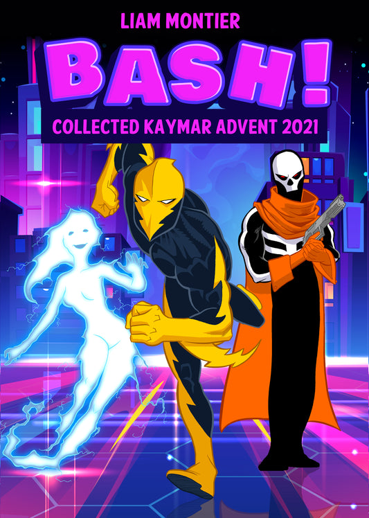 BASH! by Liam Montier - 2021 Collected Kaymar Magic Advent eBook - Kaymar Magic