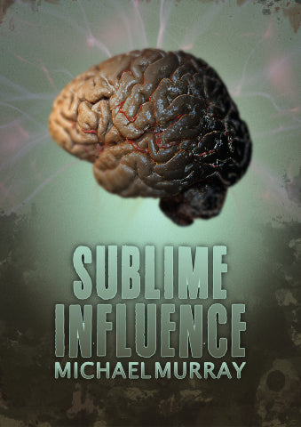 Sublime Influence 2.0 by Michael Murray - Kaymar Magic